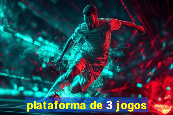 plataforma de 3 jogos